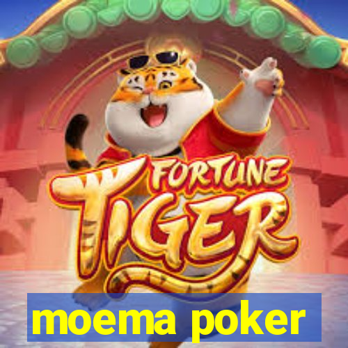 moema poker